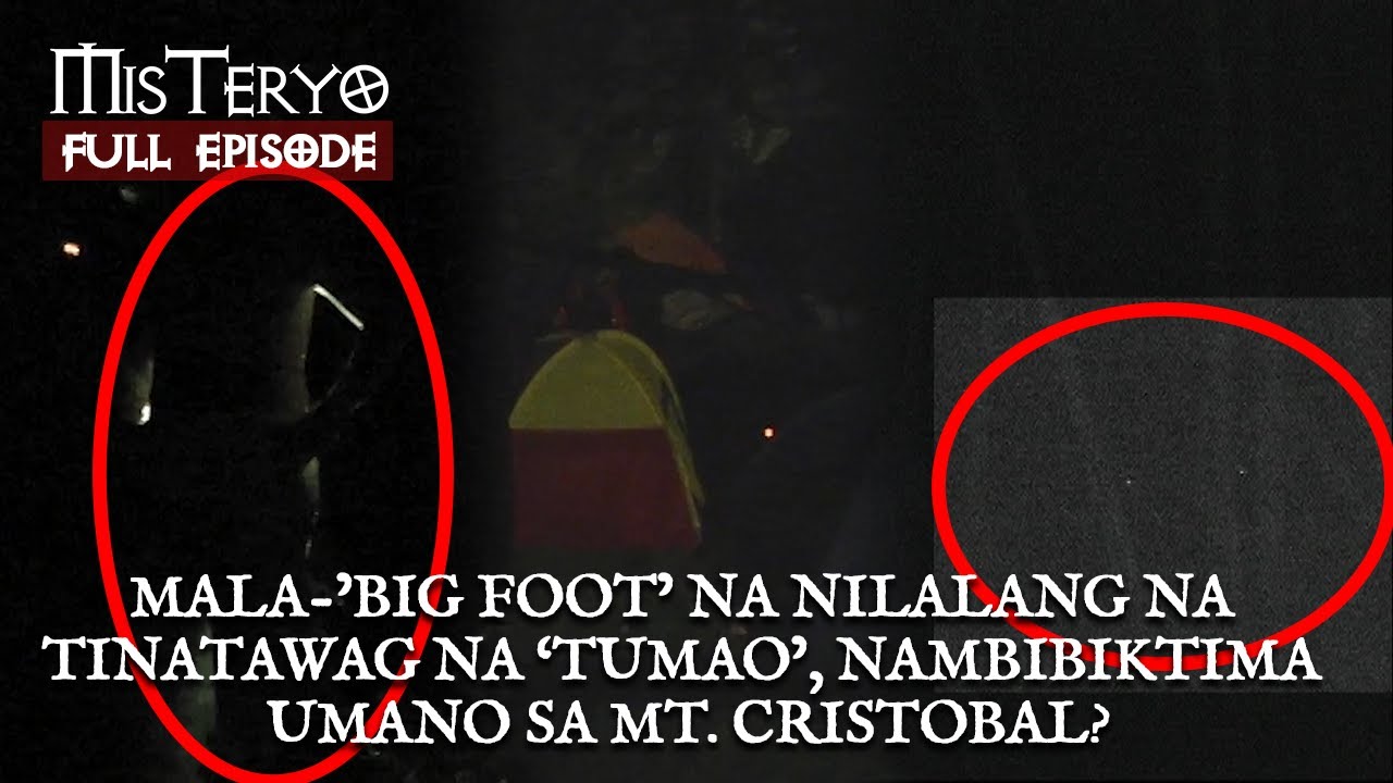 Ang Hiwaga ng Mt. Cristobal, ang tinaguriang ‘Devil’s Mountain’ (Episode 11) | Misteryo