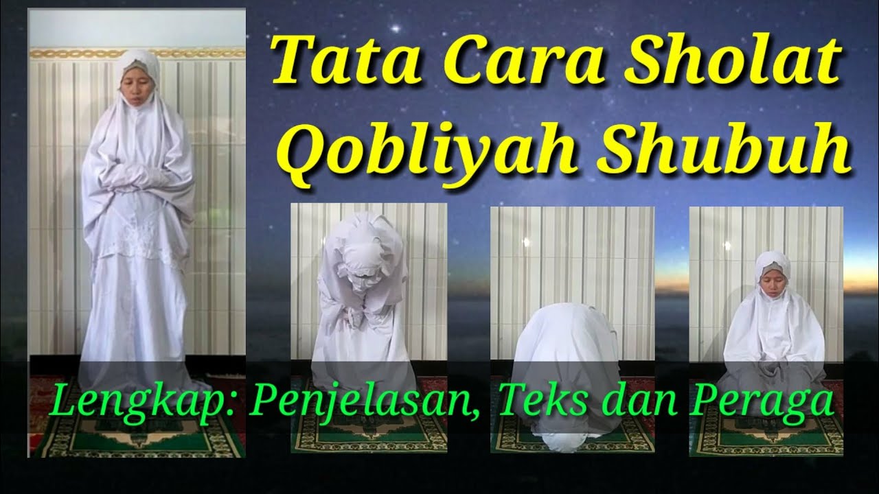Tata Cara Sholat Qobliyah Shubuh (Lengkap: Penjelasan, Teks dan Peraga)