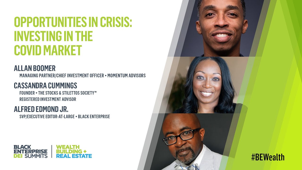 Opportunities in Crisis – Investing in the COVID Market #BEwealth