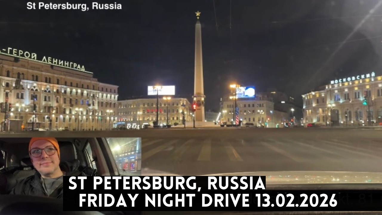 St Petersburg, Russia Friday Winter Night Drive! Chat and Music | 13.02.2026