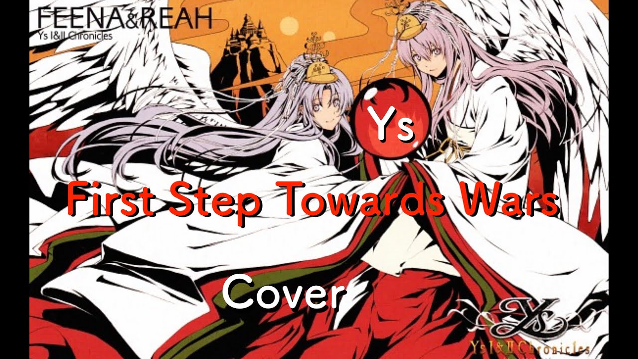 Ys First Step Towards Wars Cover/イース 草原 アレンジ/Falcom/chronicles/Koshiro