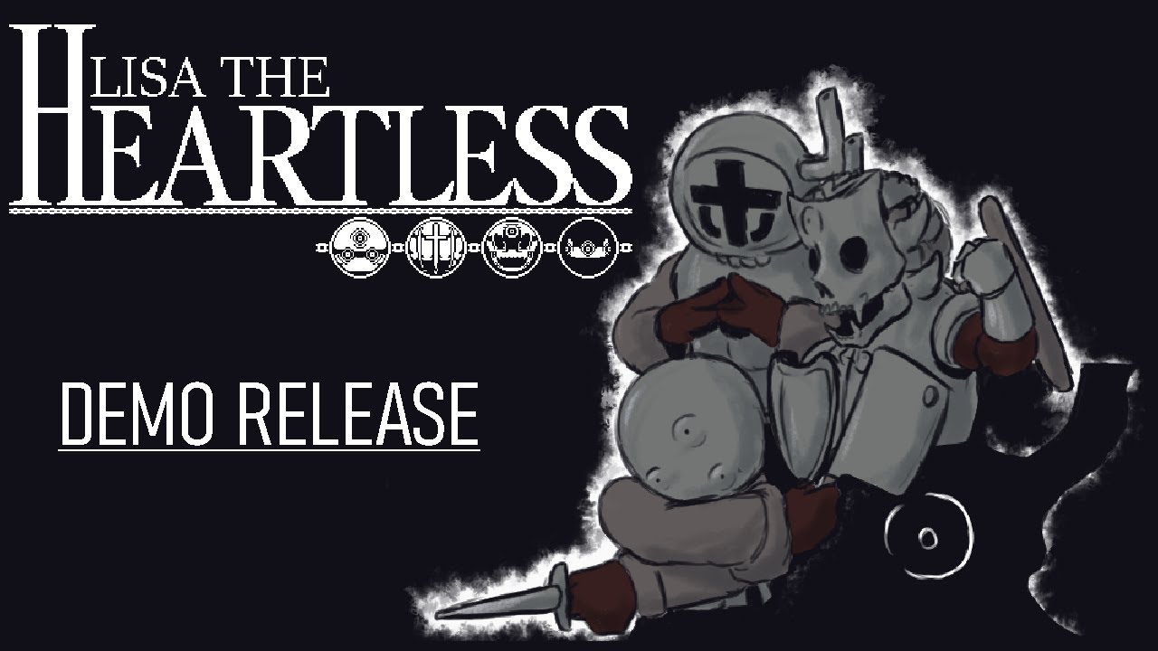 LISA THE HEARTLESS Demo Release Trailer