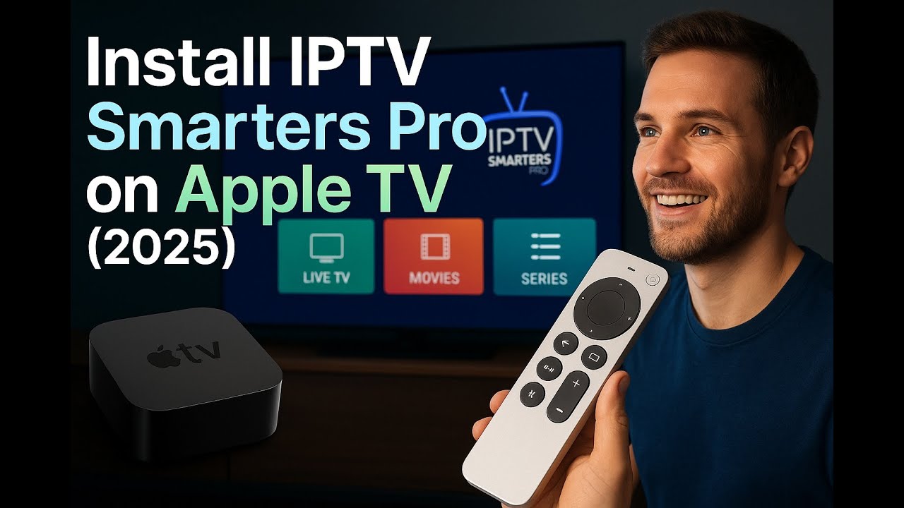 How to setup IPTV Smarters Pro on Apple TV 2025