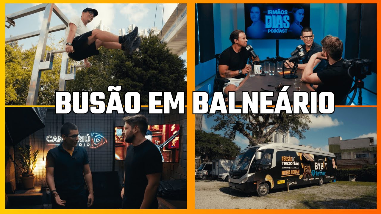 Balneário Camboriú a Dubai Brasileira - Podcast e Busão do Trezoitão