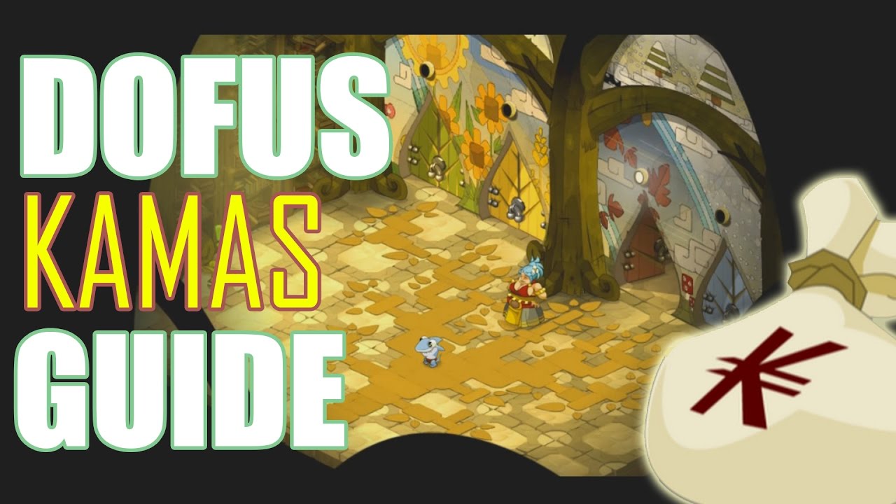 DOFUS - Kamas making guide! [Tutorial][English]