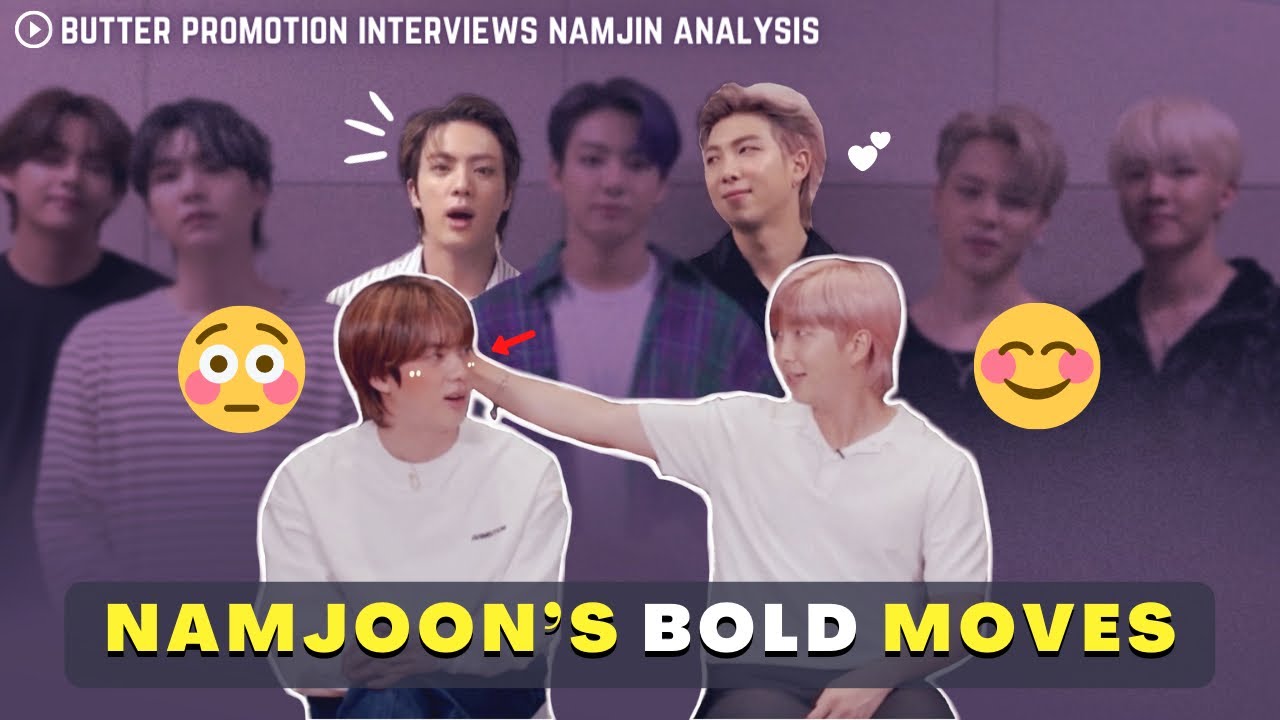 NamJin Analysis: “Butter” Promotion Interviews (GMA, OHP, ASK ANYTHING CHAT, and more)