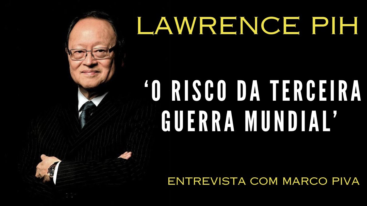 Conflitos Atuais Criam Perigo De Guerra Mundial | Lawrence Pih