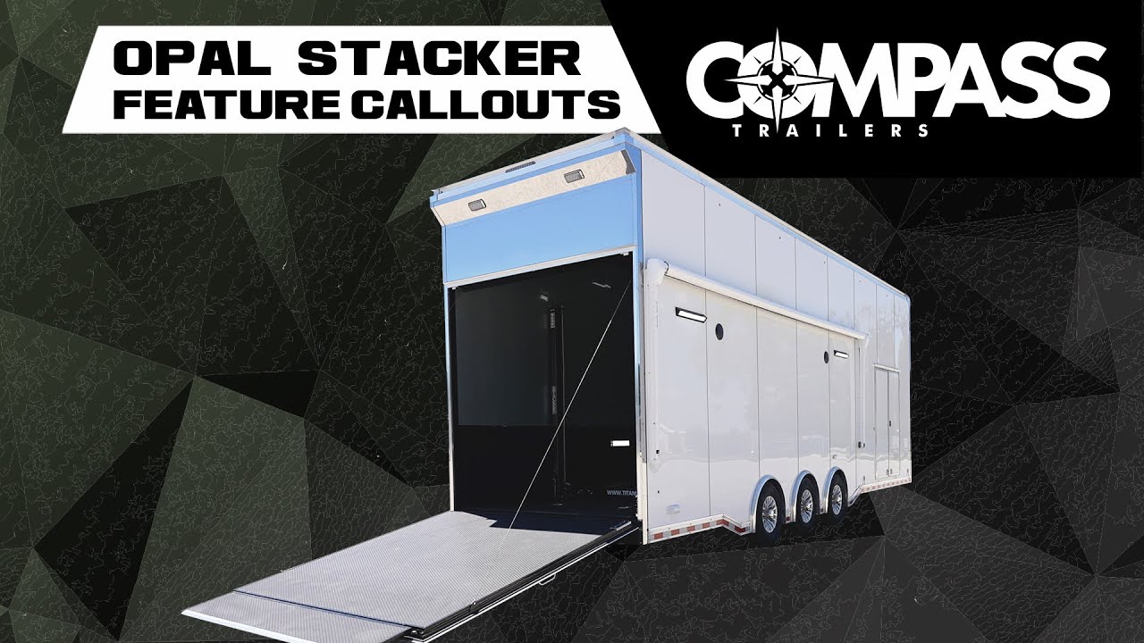 COMPASS Trailers | Feature Callout | Opal Stacker Race Trailer