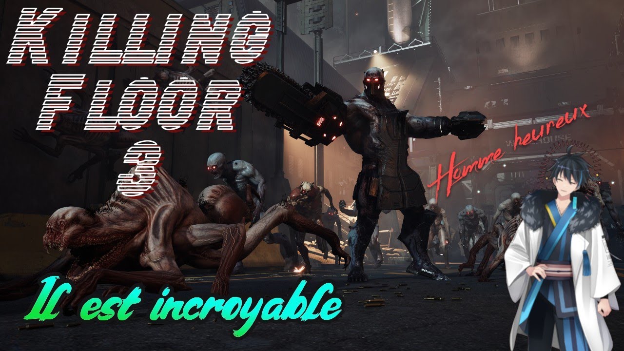 Killing Floor 3 est Sortie ! Mon avis sur le jeux