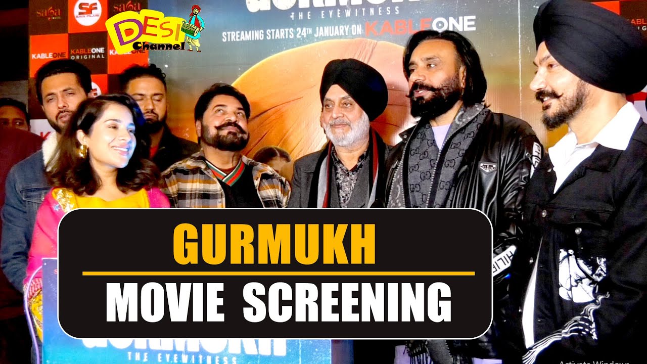 Gurmukh Movie Screening - Sara Gurpal | Babbu Maan | Kuljinder Sidhu | Khan Saab | Hobby Dhaliwal