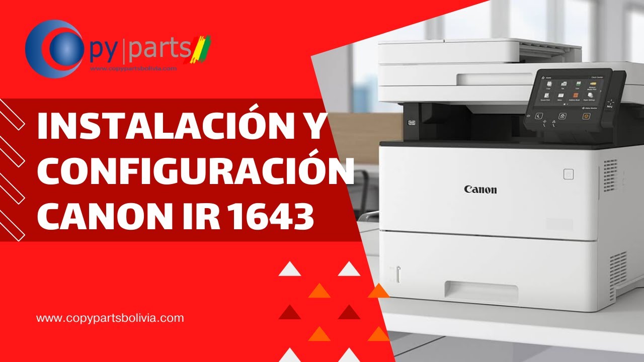 Instalación y configuración de la canon iR 1643if imageRUNNER 1643i y 1643p