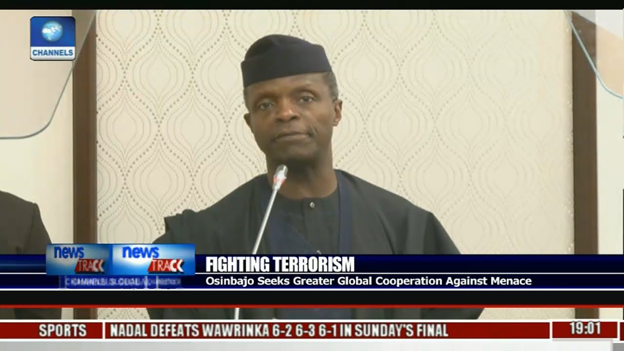 Fighting Terrorism: Osinbajo Seeks Greater Global Cooperation Against Menace