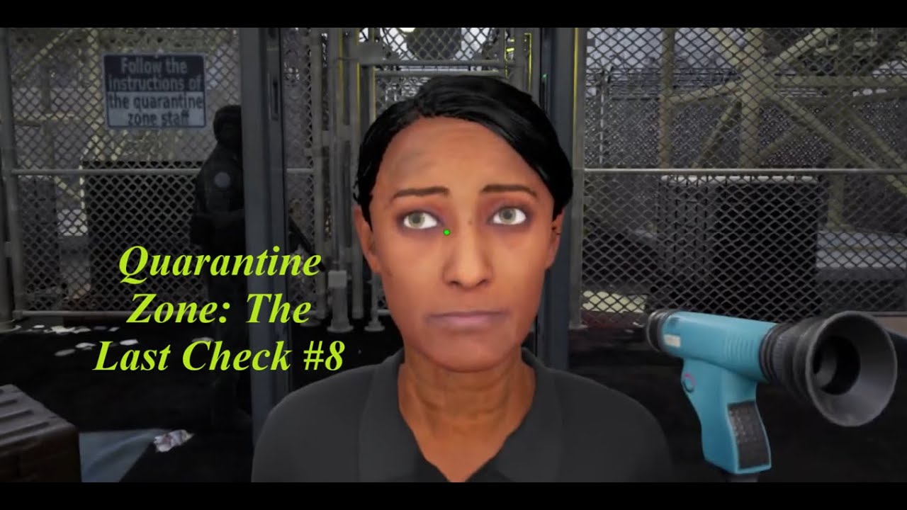 Quarantine Zone: The Last Check — Глаза - зеркало души [8 часть]