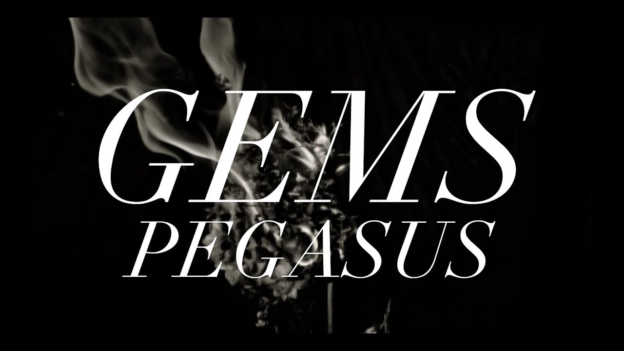 GEMS - Pegasus (Official Video)