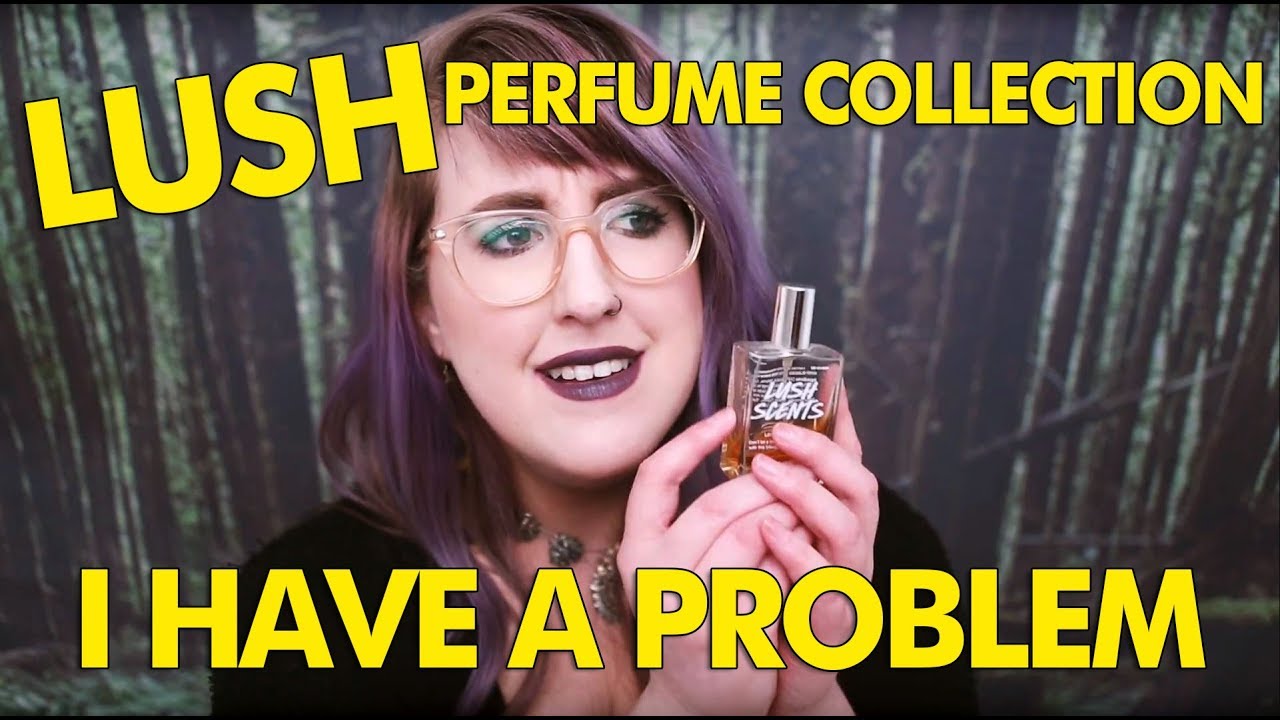 MY LUSH PERFUME COLLECTION