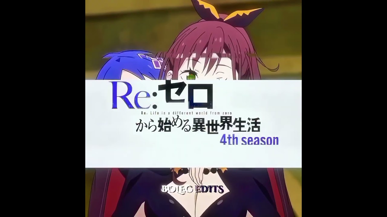 Re:Zero Season 4 Trailer edit 