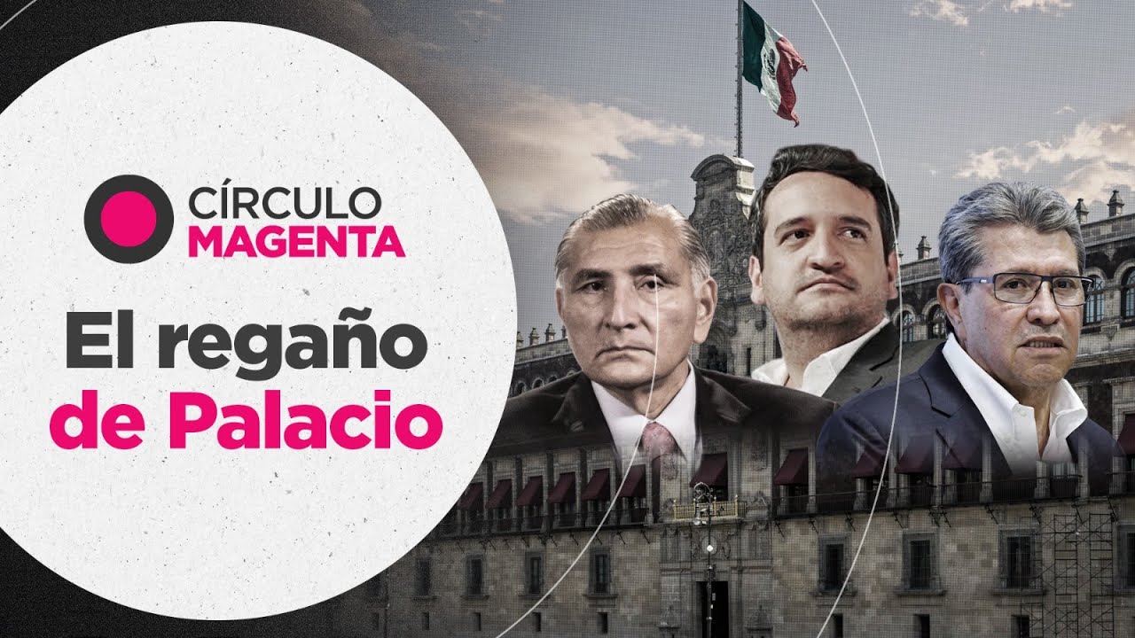 Círculo Magenta: El regaño de Palacio