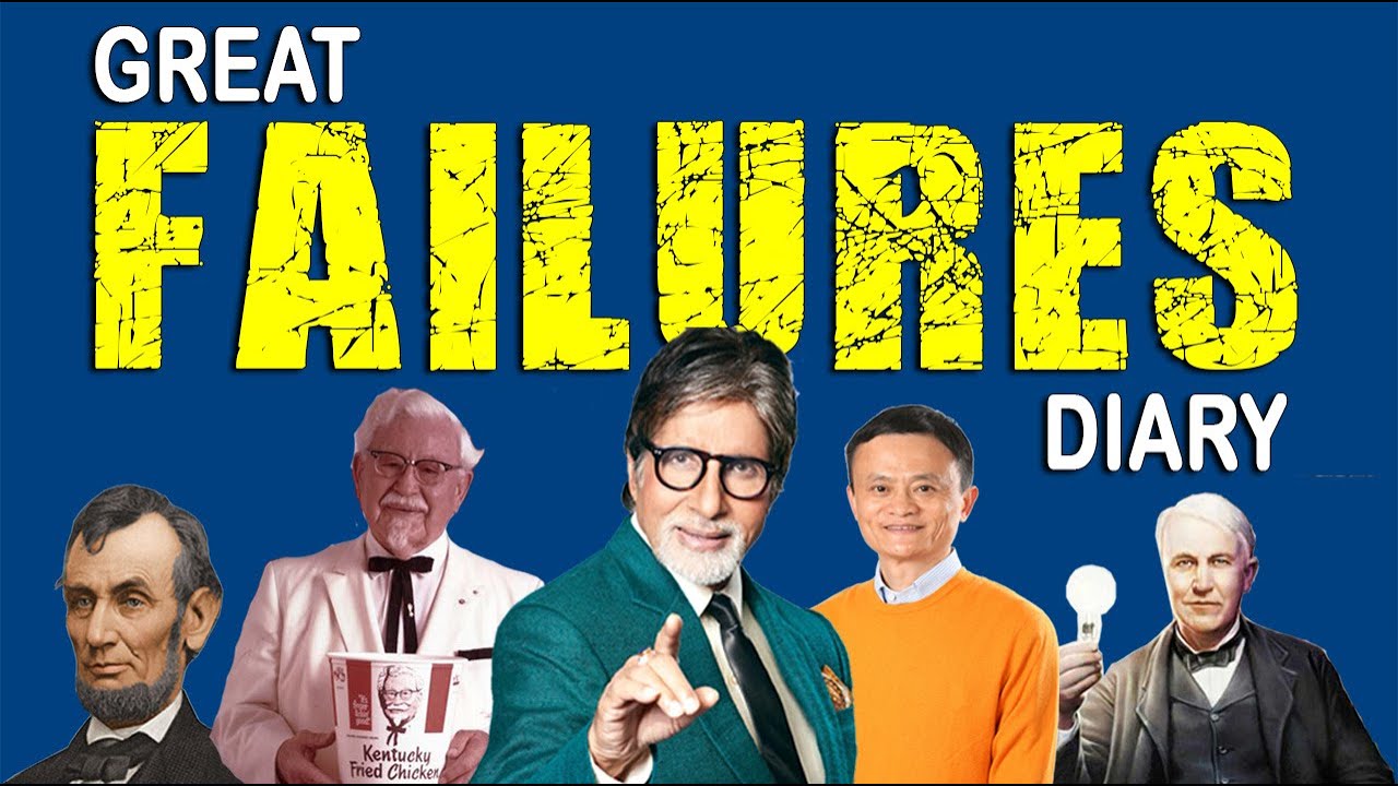 दुनिया के ग्रेट फ़ेल्युरस जो जीना सीखा दे | Great Failures Diary | Motivational Video in Hindi