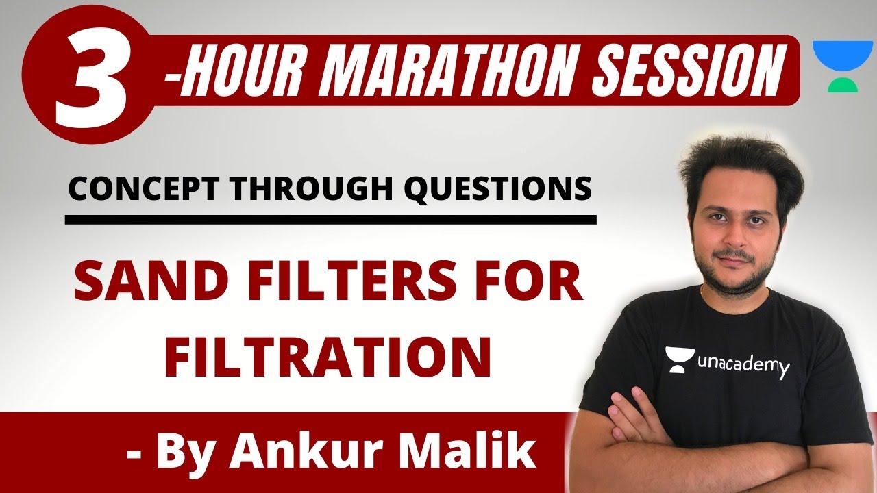 Sand Filters for Filtration | Marathon Session | GATE/ESE 2021 Exam Preparation | Ankur Malik
