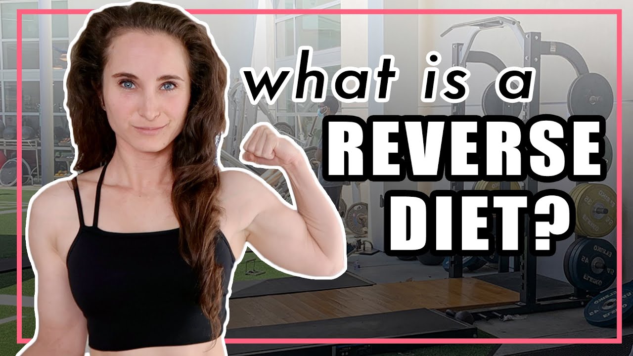 What is a REVERSE DIET? Should YOU reverse diet? | How I'm STARTING MY REVERSE DIET