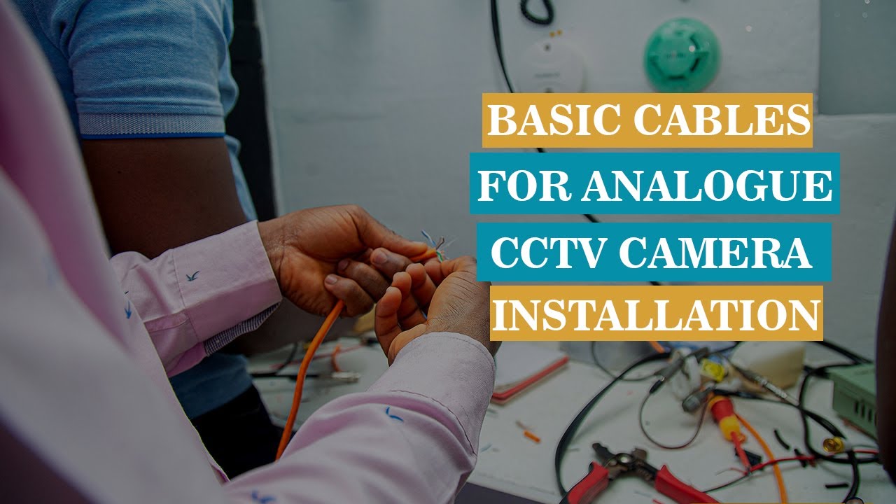 Basic Cables For AHD CCTV Camera Installation