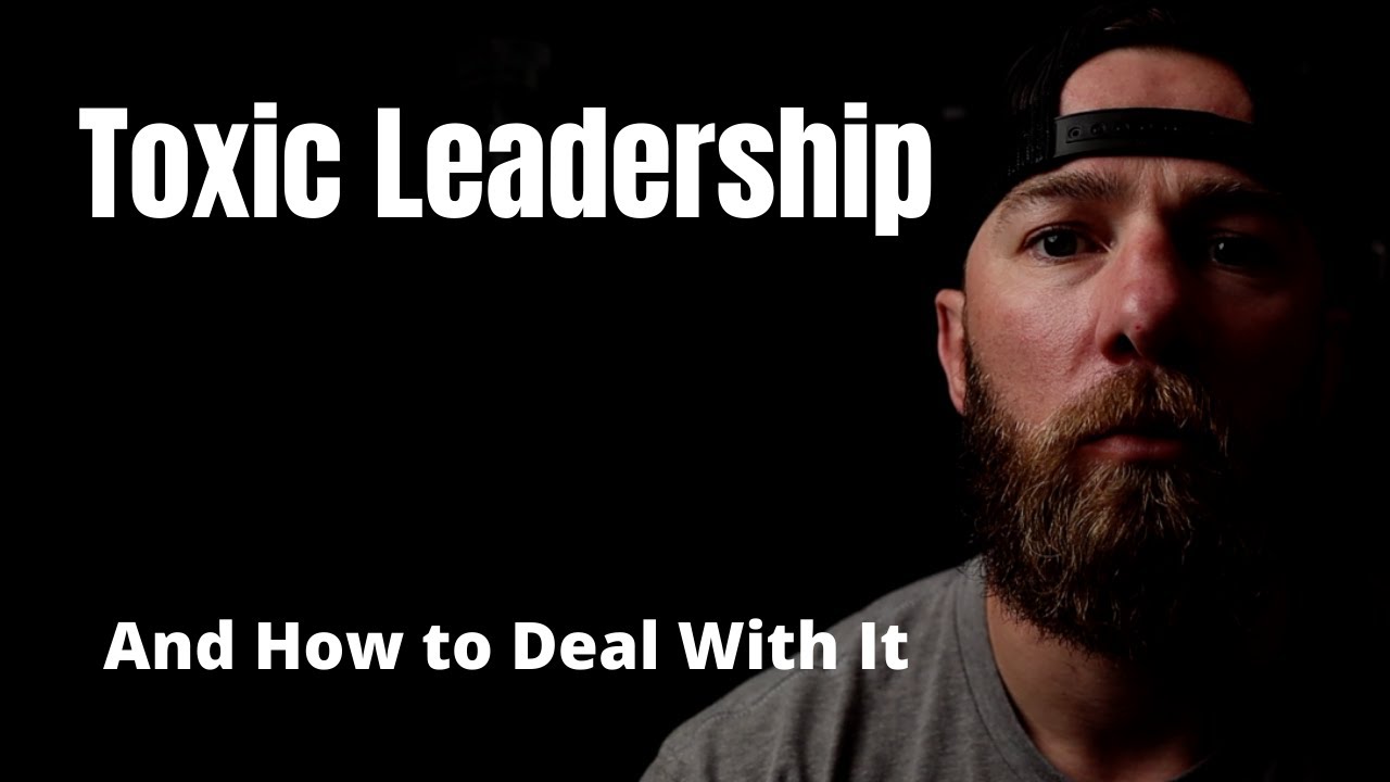 Toxic Leadership | Former Green Beret