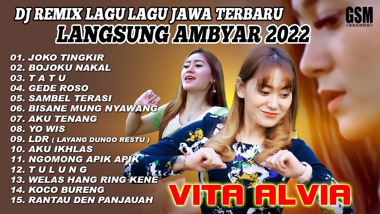 DJ Remix Lagu Lagu Jawa Terbaru Langsung Ambyar 2022 - Vita alvia I Official Audio