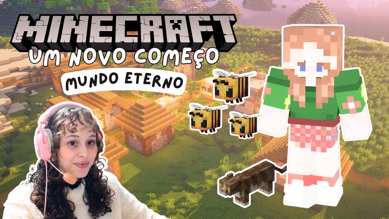 COMEÇANDO MUNDO ETERNO NO MINECRAFT - Jogando com Bibi