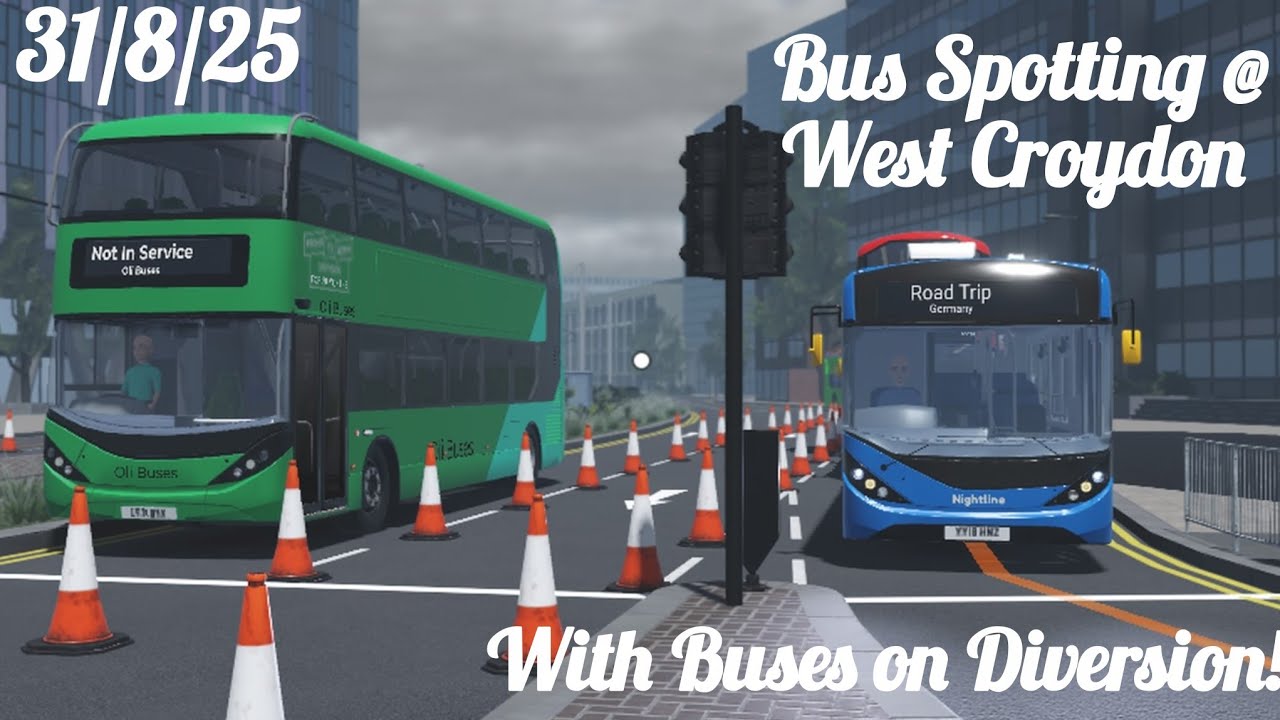Bus Spotting at West Croydon. With Buses on Diversions. 31/8/25