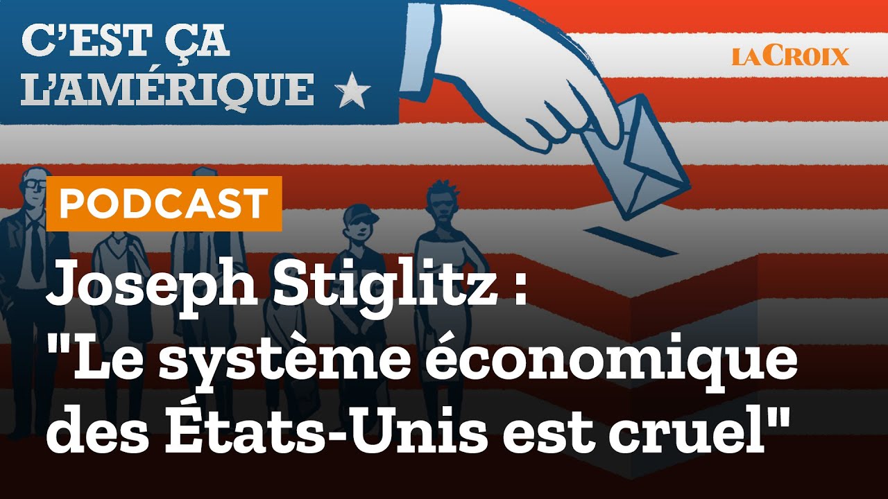 [PODCAST] 🎧 Joseph Stiglitz : 
