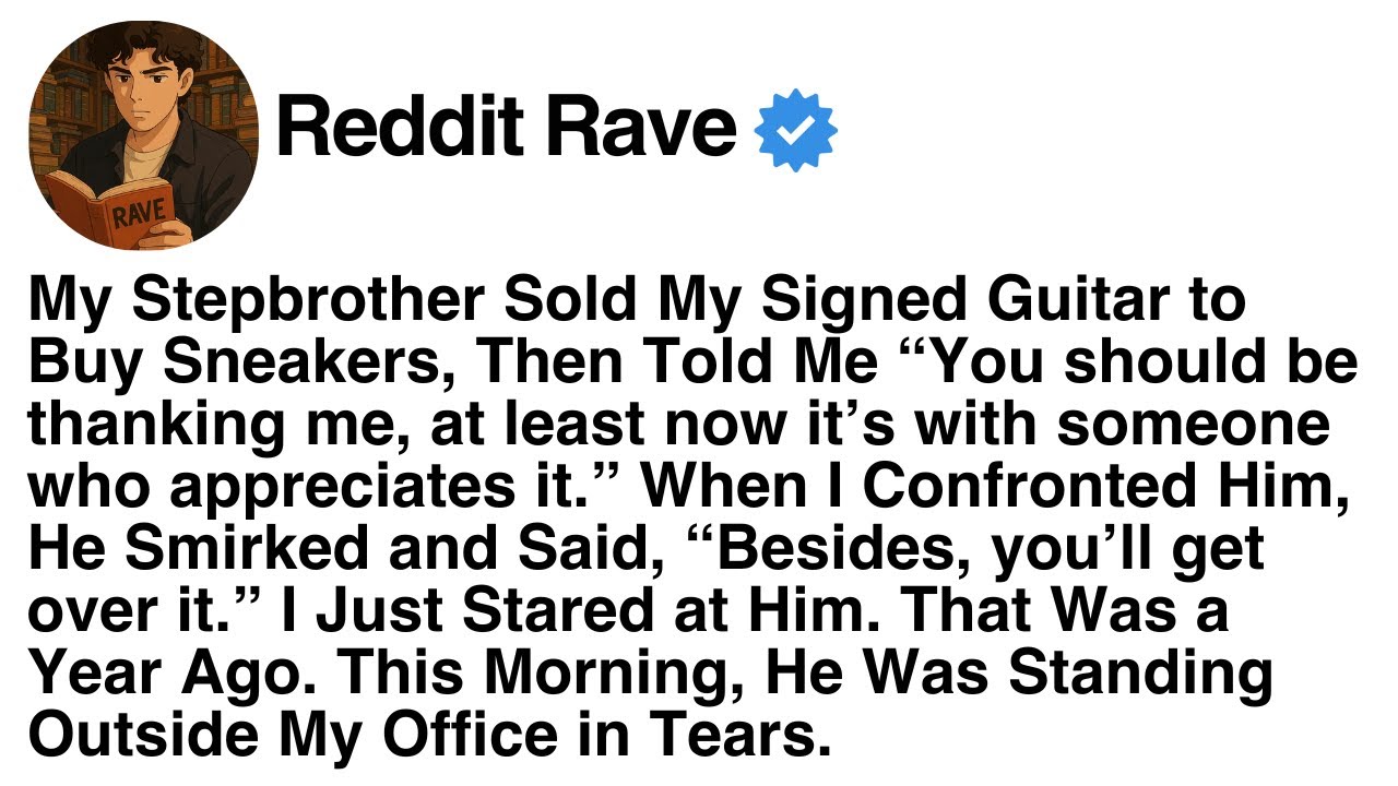 [FULL STORY] My stepbrother stole my signed guitar for sneakers and my parents ignored it.