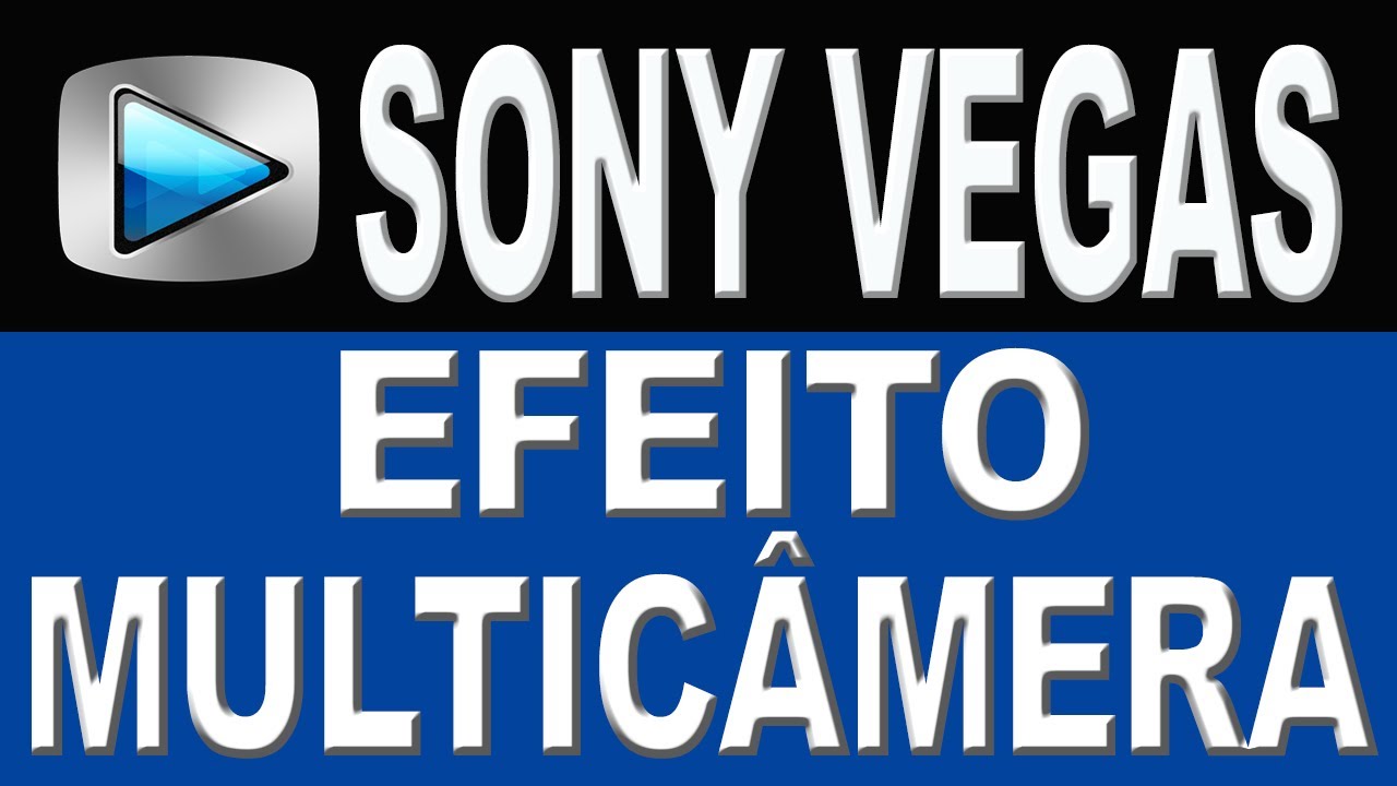 Como Usar o Efeito Multicâmera no Sony Vegas