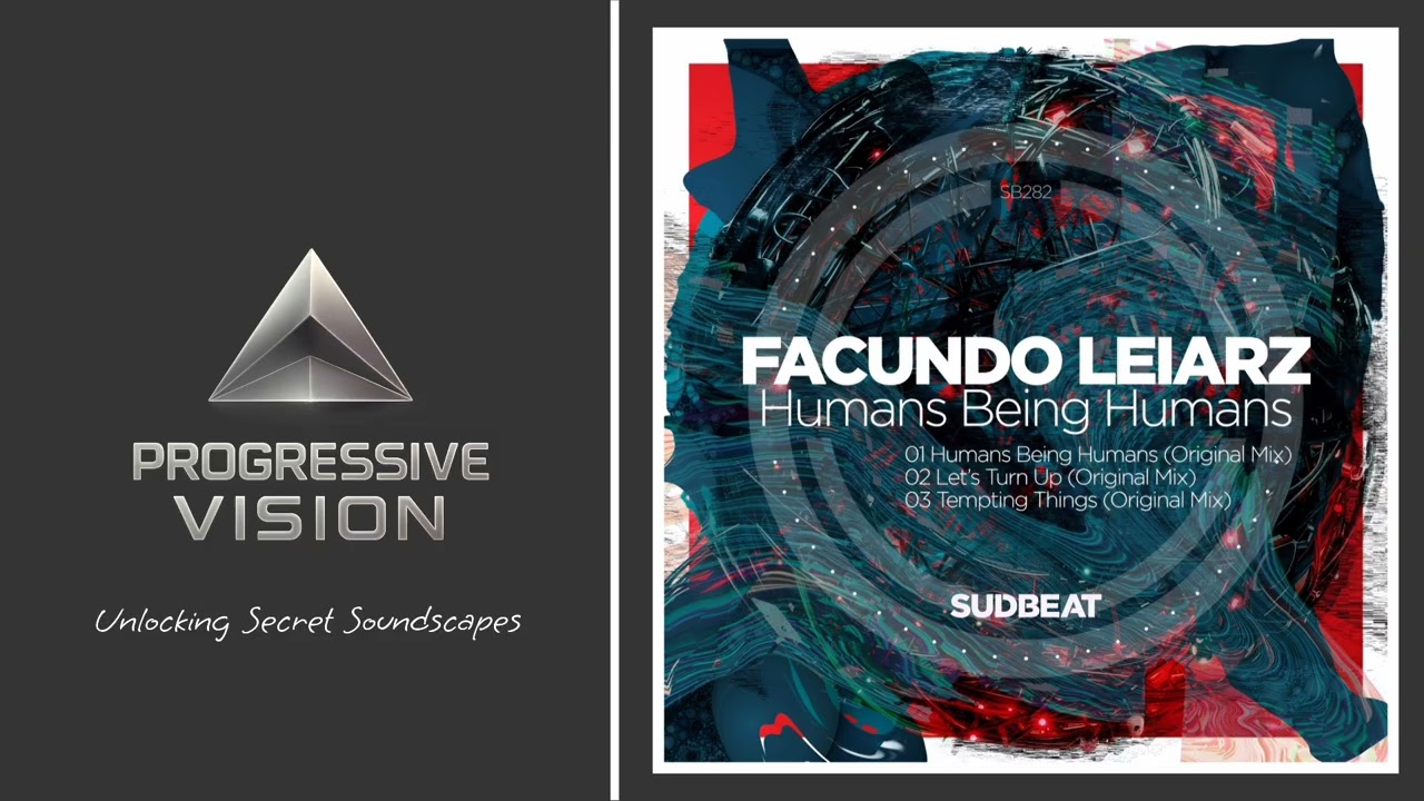 Facundo Leiarz - Humans Being Humans [Original Mix] [Sudbeat Music] [BEST PROGRESSIVE HOUSE 2026] 