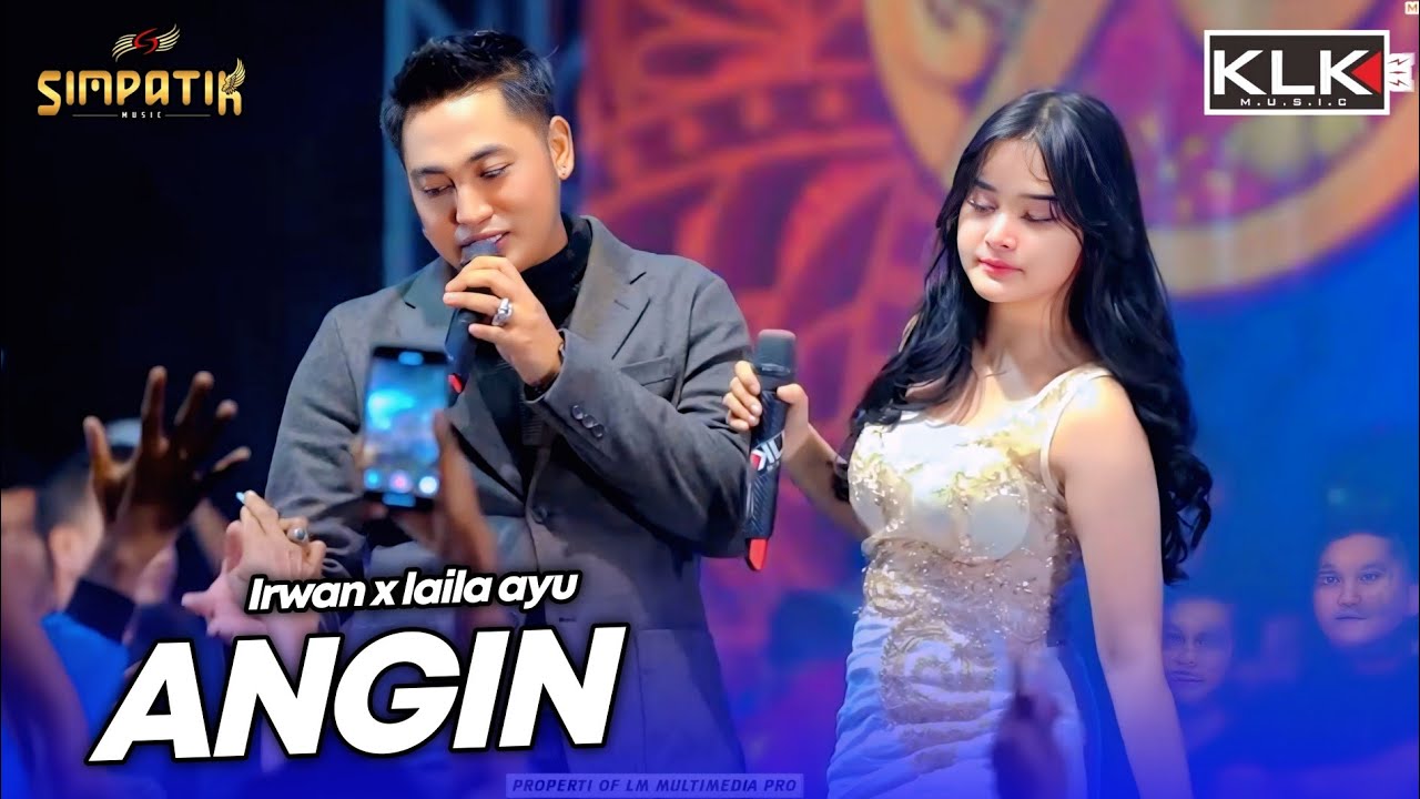 ANGIN - LAILA AYU X IRWAN - LIVE SIMPATIK MUSIC KLK AUDIO - SAMPANG MADURA