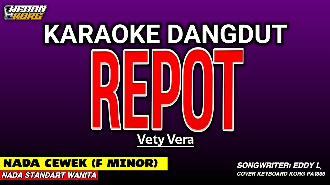 REPOT - KARAOKE NADA WANITA [ VETY VERA ]