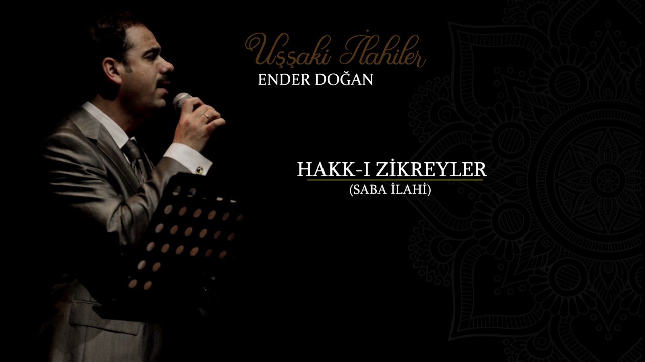 ENDER DOĞAN - HAKK-I ZİKREYLER