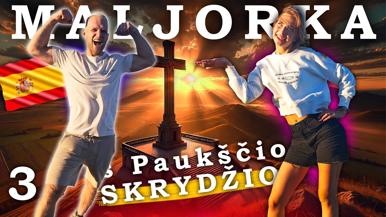 Maljorka: įžymiausia arka ir gražiausios apžvalgos vietos! Ką verta pamatyti?