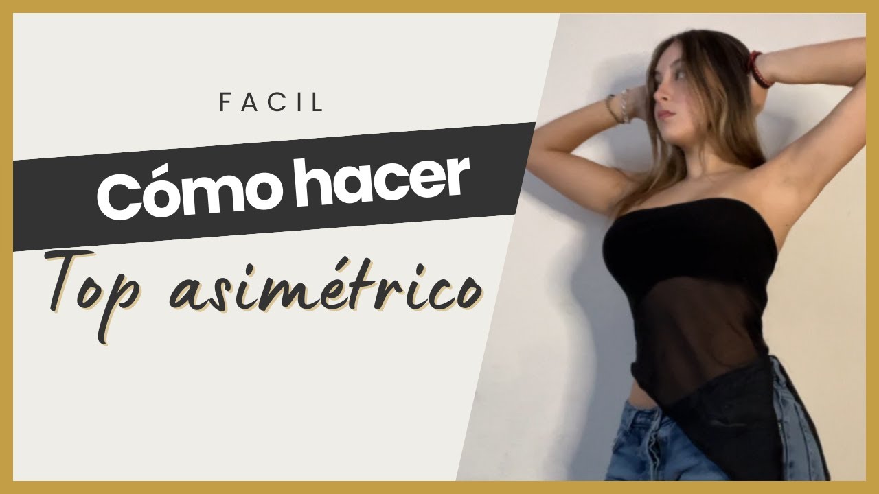 Cómo hacer TOP ASIMÉTRICO con microtul FÁCIL
