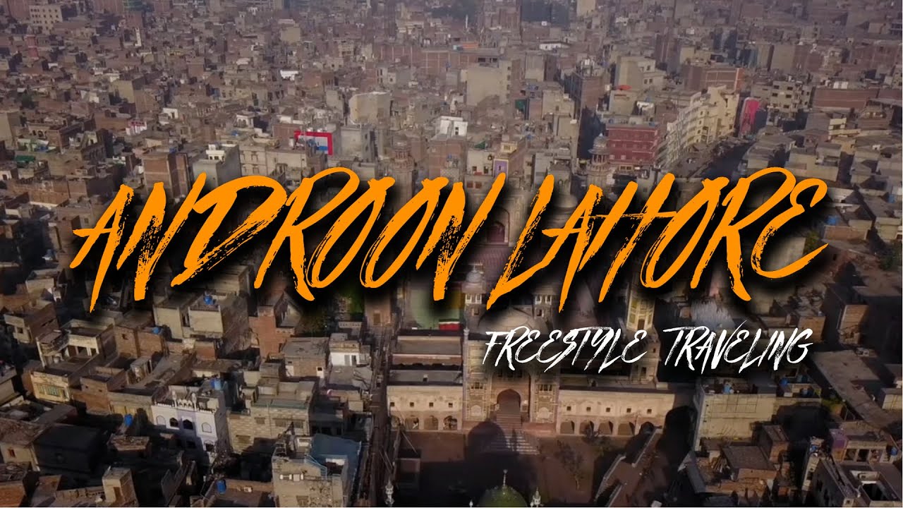 Androon Lahore in 13 minutes