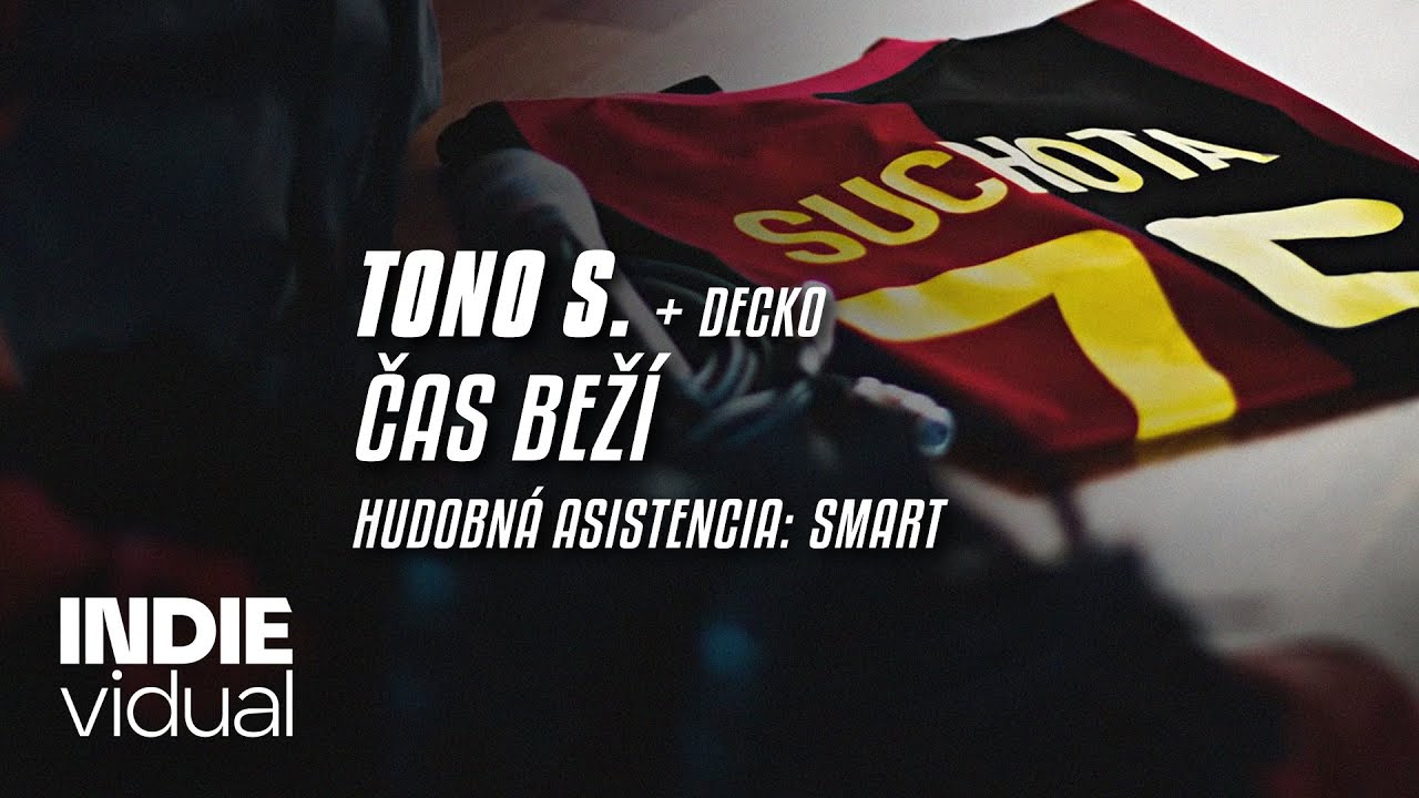 Tono S. [+ Decko] — Čas beží • prod. Smart