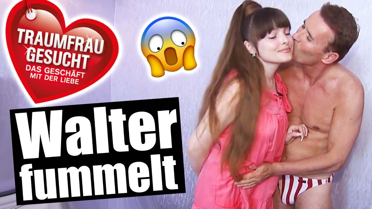Traumfrau gesucht: WALTHER am FUMMELN!