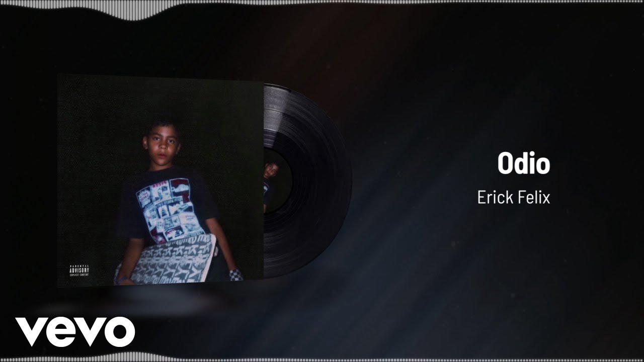 Erick Felix - Odio (Audio)