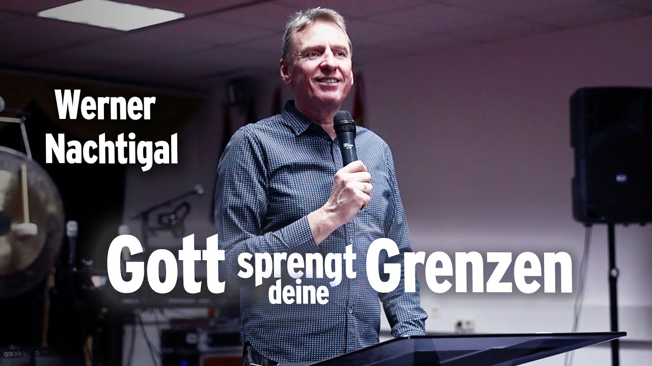 LH Gottesdienst 23.01.22 - Werner Nachtigal: Gott sprengt deine Grenzen