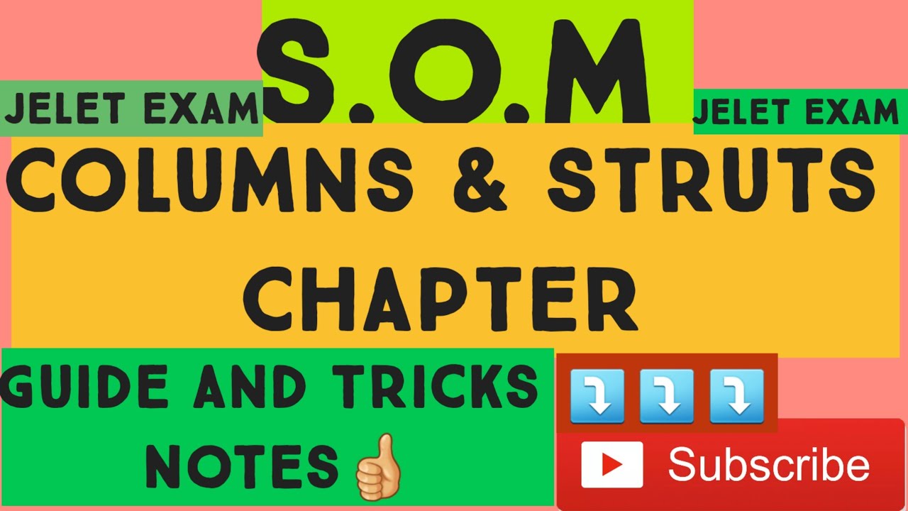 #Jelet#Exam#S.O.M#(Strength Of Materials)#Columns #& #Struts# #chapter #Guide #and #tricks #notes