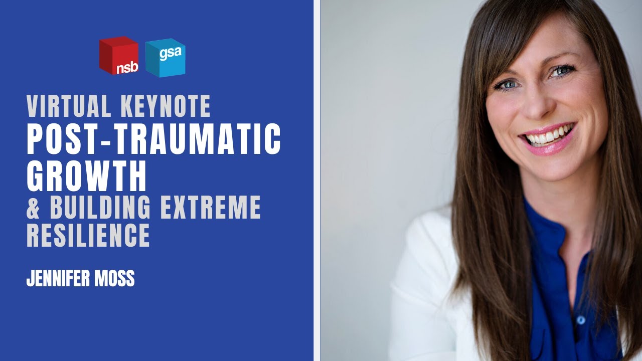 Jennifer Moss  - Post-Traumatic Growth Virtual Keynote Preview