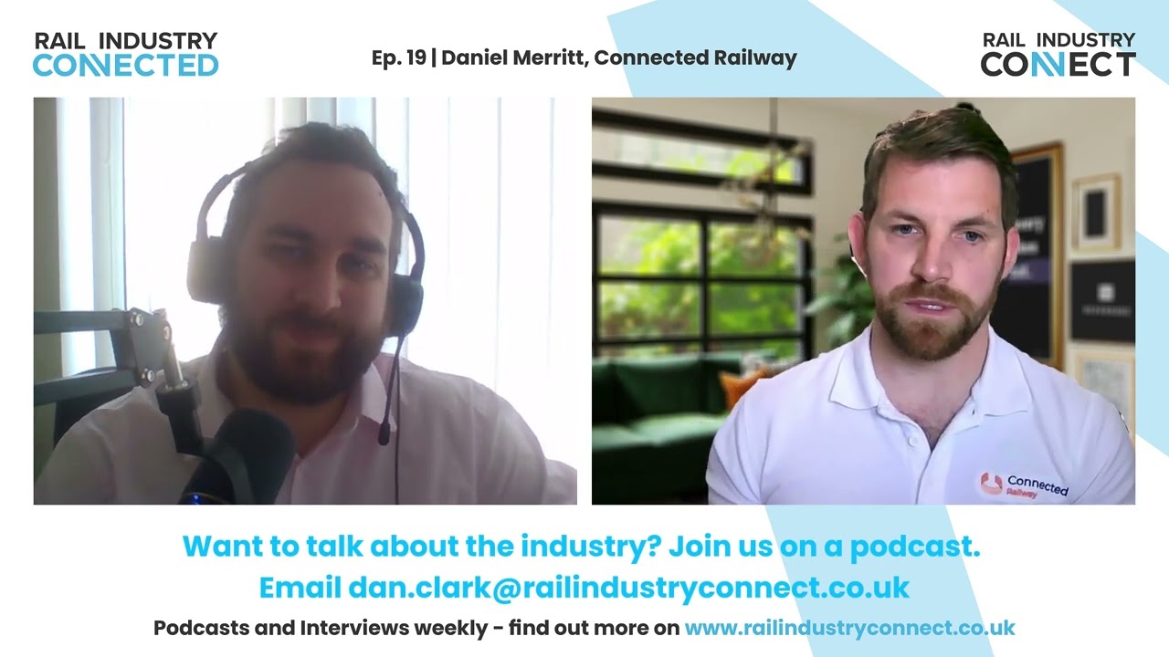 Rail Industry Connected | Addressing recruitment with tech - Daniel Merritt, Connected Railway