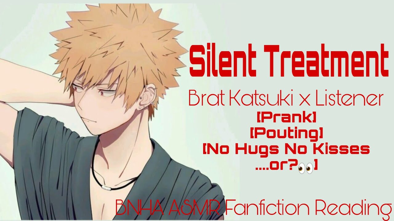 Giving Bakugo the silent treatment | Katsuki x Listener | BNHA ASMR Fanfiction Reading | [Whiny]