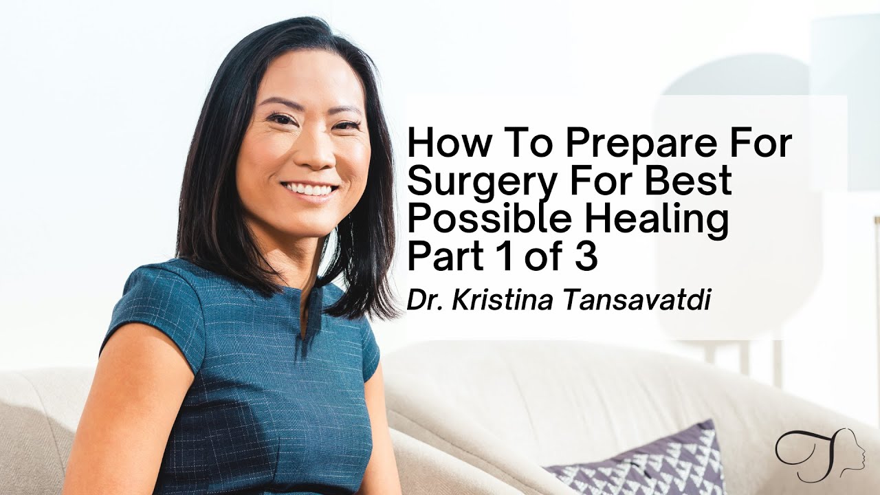 How to Prepare For Surgery For Best Possible Healing | Part 1 of 3