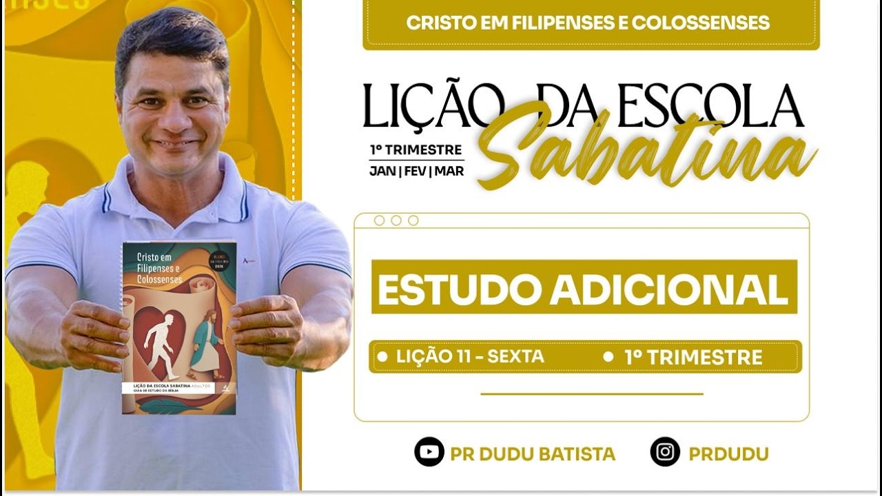 Lição da  Escola Sabatina ADULTOS , Sexta 13/03/2026  