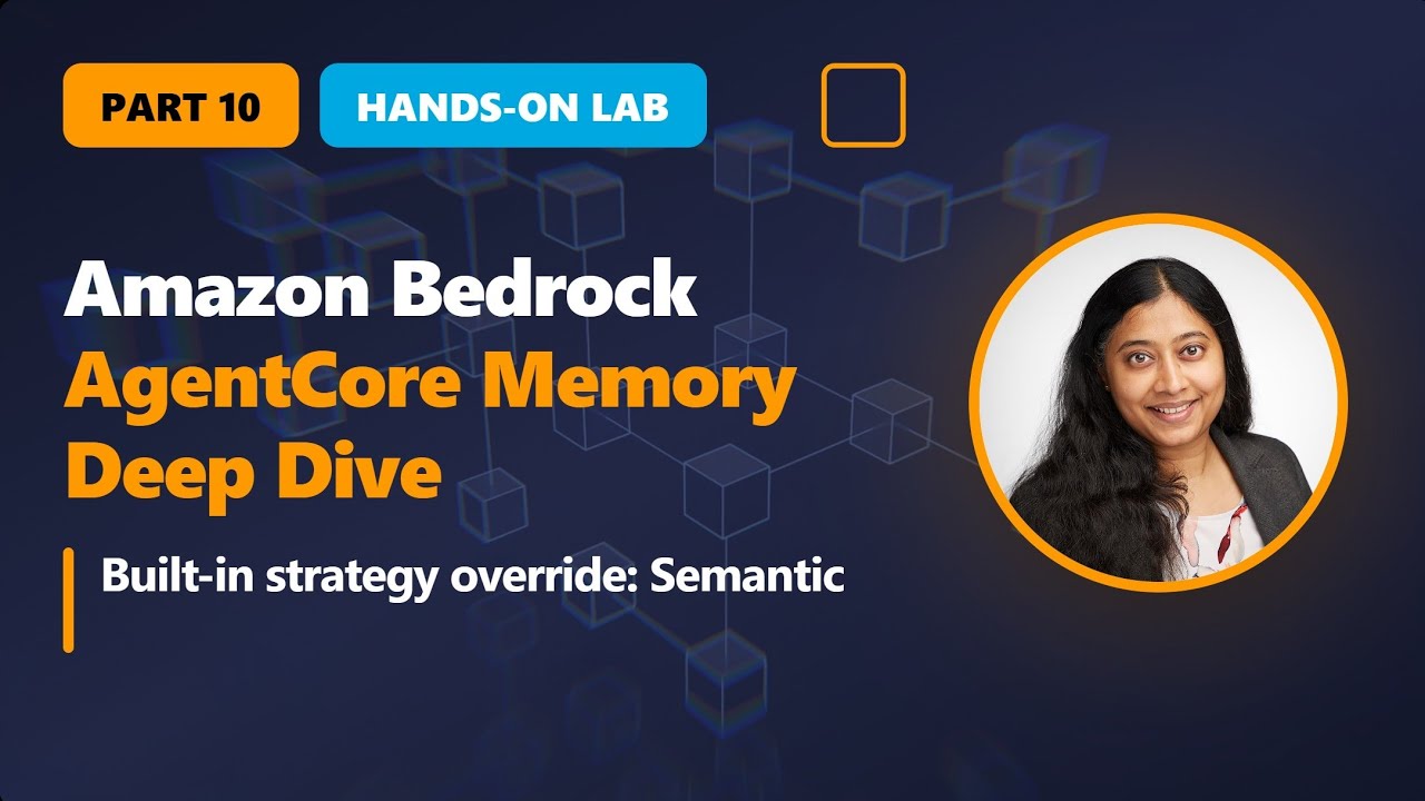 Amazon Bedrock AgentCore – Часть 10 | Встроенная стратегия переопределения: Семантическая (Практи...